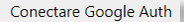 Conectare_google_auth